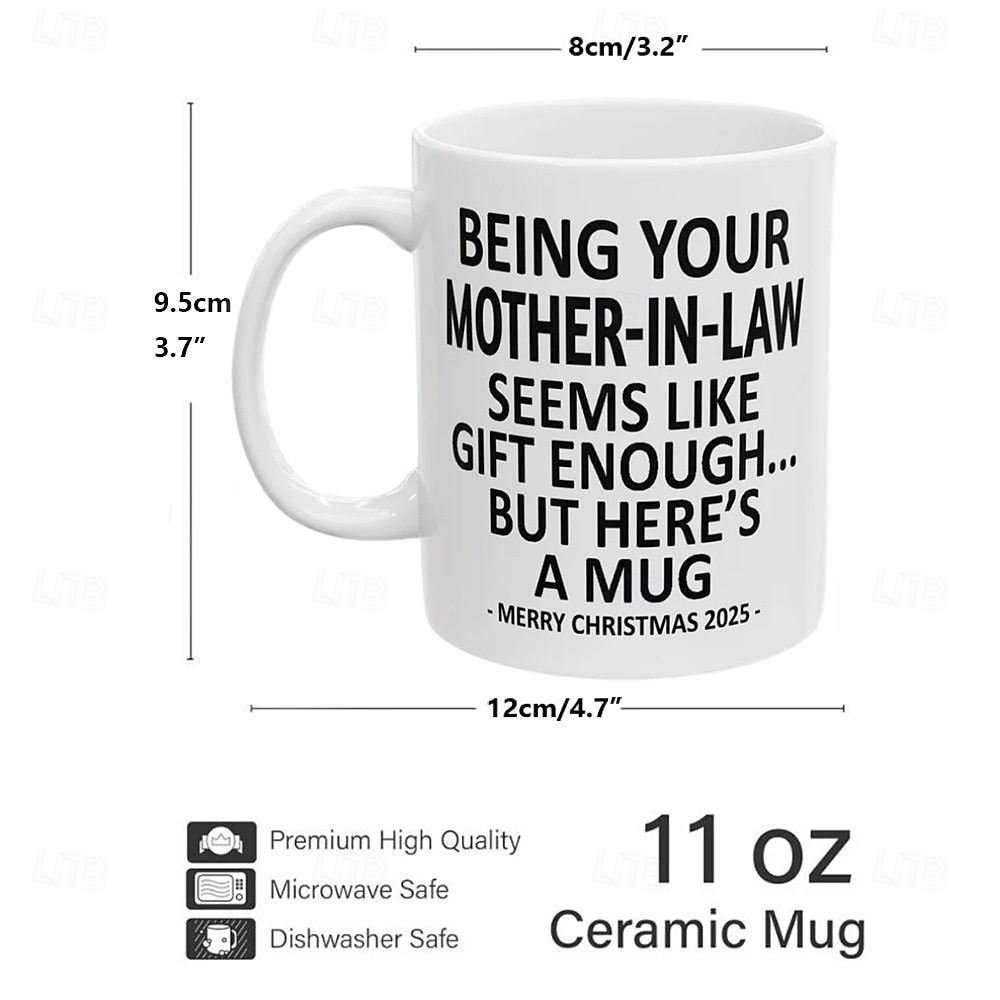 Christmas 2025 Gift Mug Being Your Mother-In-Law 11oz Funny Mug Holiday Coffee Cup for Mom-in-Law Hilarious Xmas Present Family Office Birthday Seasonal Drinkware 2025 - $15.99 –P1