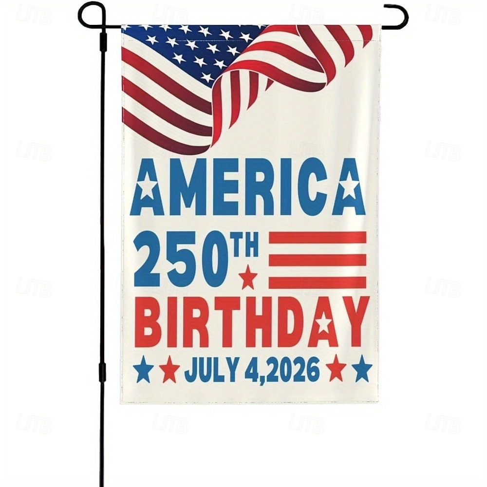 Zahradní vlajka k 250. výročí USA z let 1776-2026, vlastenecký americký narozeninový venkovní banner na zahradu, trávník, verandu nebo dekoraci ke Dni nezávislosti. 2026 - $11.99 –P3