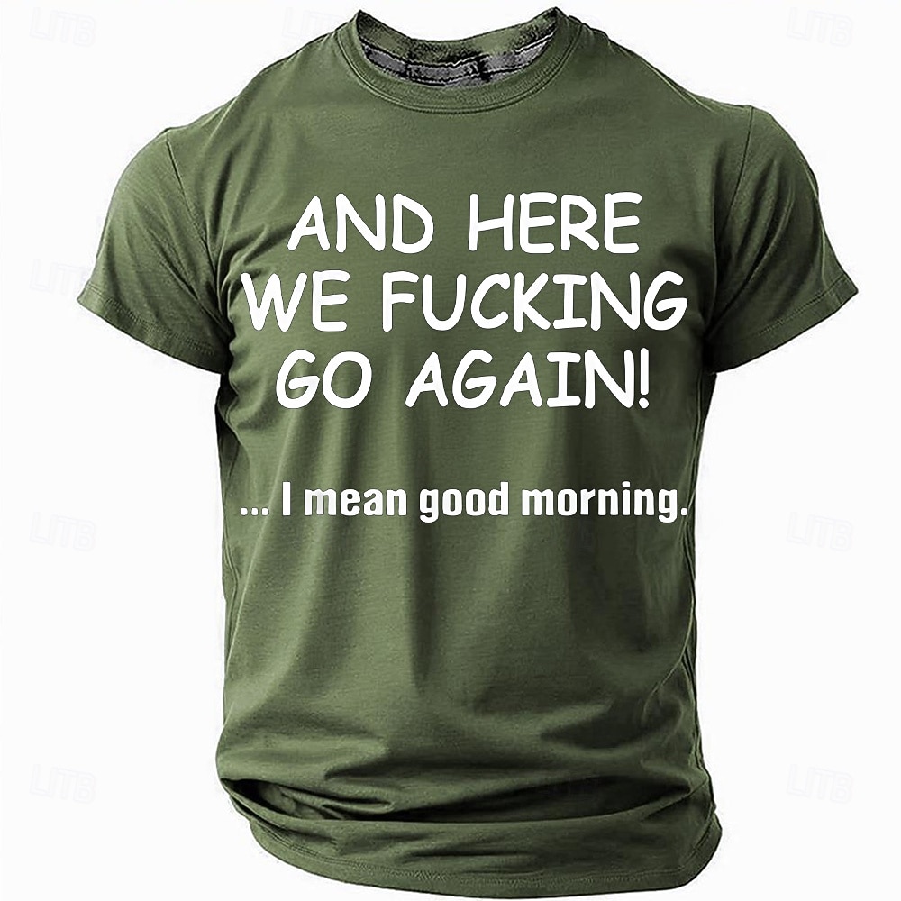 Ανδρικό Σαρκαστικό Γραφικό 'Και εδώ το κάνουμε πάλι' Αστείο Τρόπος Ζωής T-Shirt Βραχύ Μανίκι 2026 - $19.49 –P3