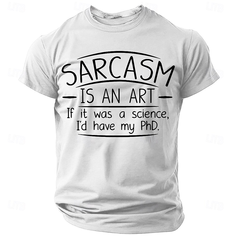 Tricou grafic amuzant pentru bărbați cu doctorat în sarcasm - 'Sarcasmul e o artă' citat tricou cu mânecă scurtă pentru iubitorii de umor 2026 - $19.49 –P3