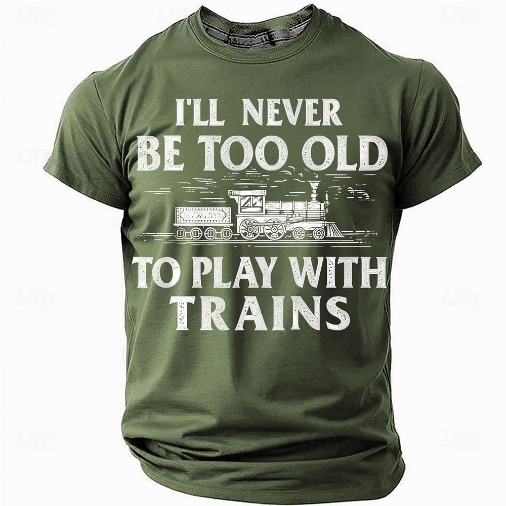 Camiseta Gráfica Masculina 'Nunca Serei Velho Demais Para Brincar Com Trens' - Camiseta de Hobby de Trem de Manga Curta de 2026 por $21.99 –P2