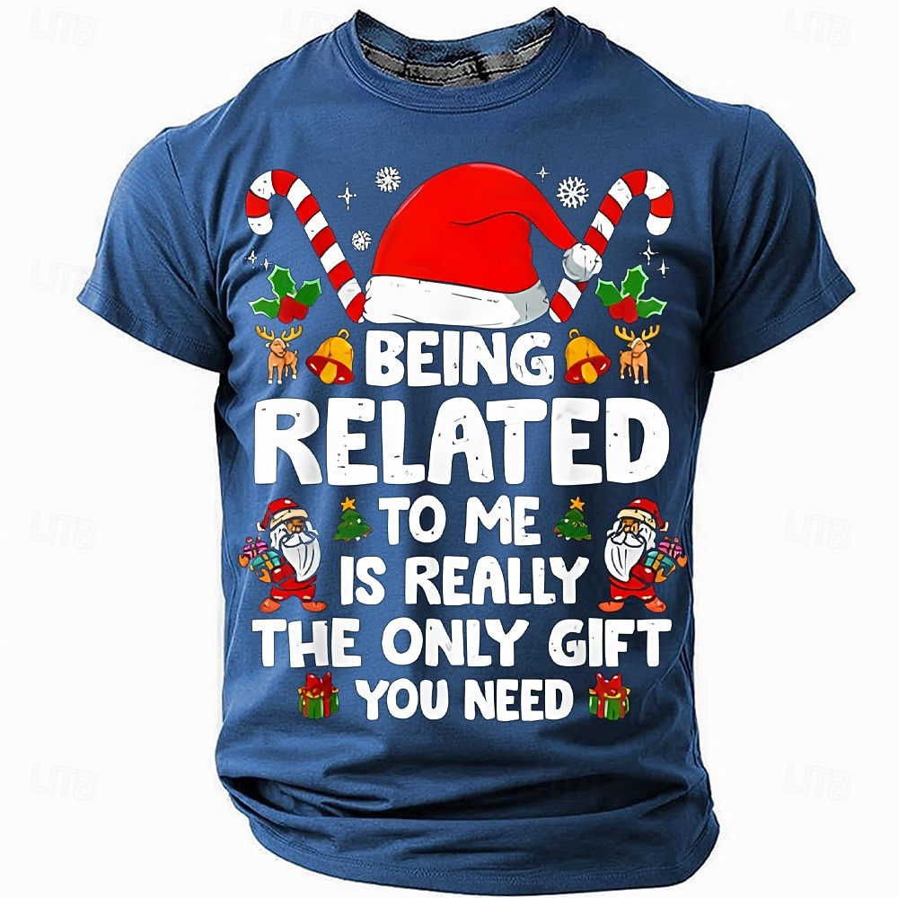 Christmas Funny 'Being Related to Me Is Really the Only Gift You Need' Men's Short Sleeve Crewneck T-Shirt, Holiday Humor Tee, Gag Gift for Dad or Friend 2026 - $23.99 –P3
