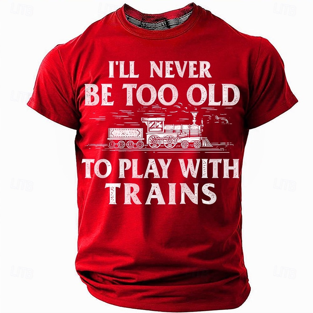 Camiseta Gráfica Masculina 'Nunca Serei Velho Demais Para Brincar Com Trens' - Camiseta de Hobby de Trem de Manga Curta de 2026 por $21.99 –P4