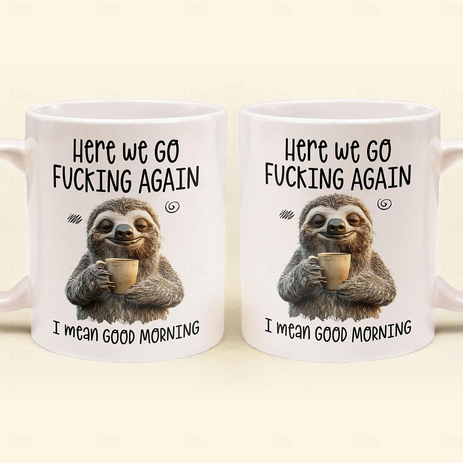 Funny Sloth Gift Mug Here We Go Fucking Again I Mean Good Morning Ceramic Coffee Cup for Work Office Home Humor Gift for Friends Coworkers 2026 - $16.99 –P2