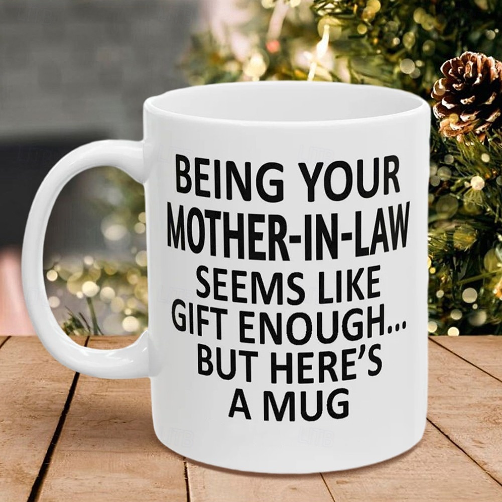 Christmas 2025 Gift Mug Being Your Mother-In-Law 11oz Funny Mug, Holiday Coffee Cup from Mom-in-Law Hilarious Xmas Present, Family Birthday Seasonal Drinkware 2025 - $15.99 –P2
