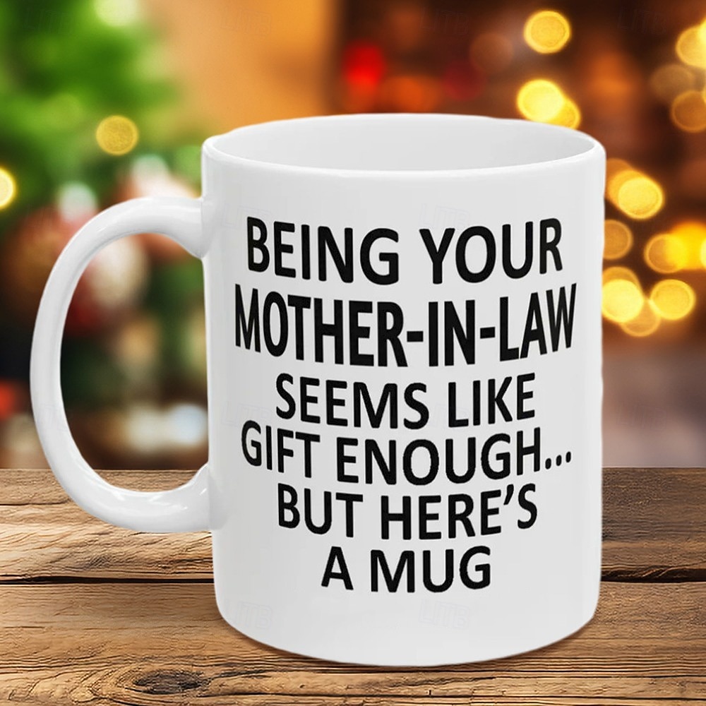 Christmas 2025 Gift Mug Being Your Mother-In-Law 11oz Funny Mug, Holiday Coffee Cup from Mom-in-Law Hilarious Xmas Present, Family Birthday Seasonal Drinkware 2025 - $15.99 –P6