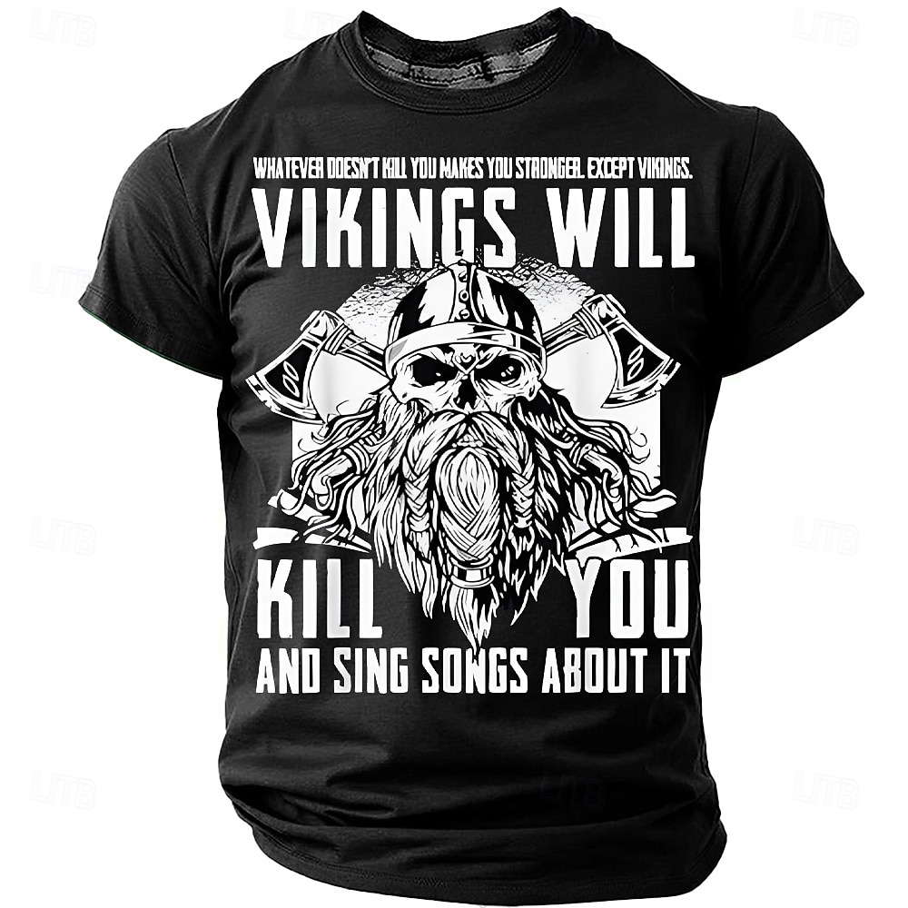 Funny Vikings Will Kill You And Sing Songs About It Whatever Doesnt Kill You Makes You Stronger Except Vikings Norse Mythology Warrior Skull Axes Mens Black T Shirt Clothing Apparel S M L XL XXL XXXL 2026 - $21.99 –P1