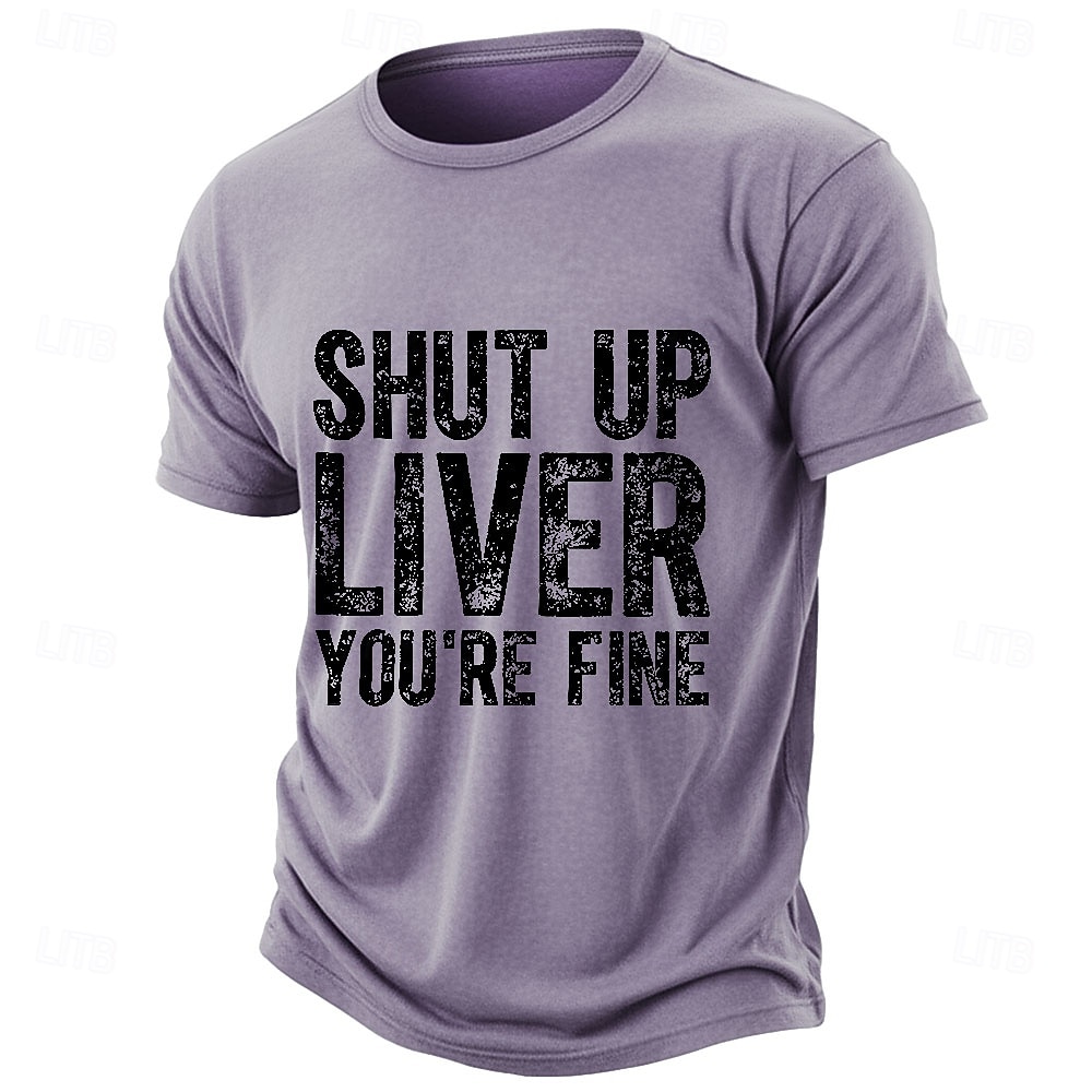 Mens Funny Drinking Shirt Shut Up Liver Youre Fine Graphic Tee Washed Cotton Blend Short Sleeve Crew Neck Casual Top Clothing Apparel S M L XL XXL XXXL 2026 - $21.99 –P2