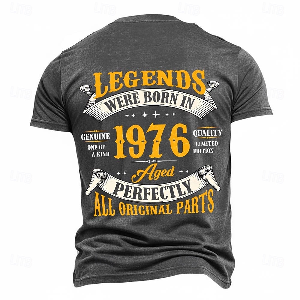 Birthday Gift Legends Were Born In 1976 Genuine One Of A Kind Quality Limited Edition Aged Perfectly All Original Parts 50th Birthday Mens Vintage T Shirt Charcoal Grey Clothing Apparel S M L XL XXL X 2026 - $21.99 –P6