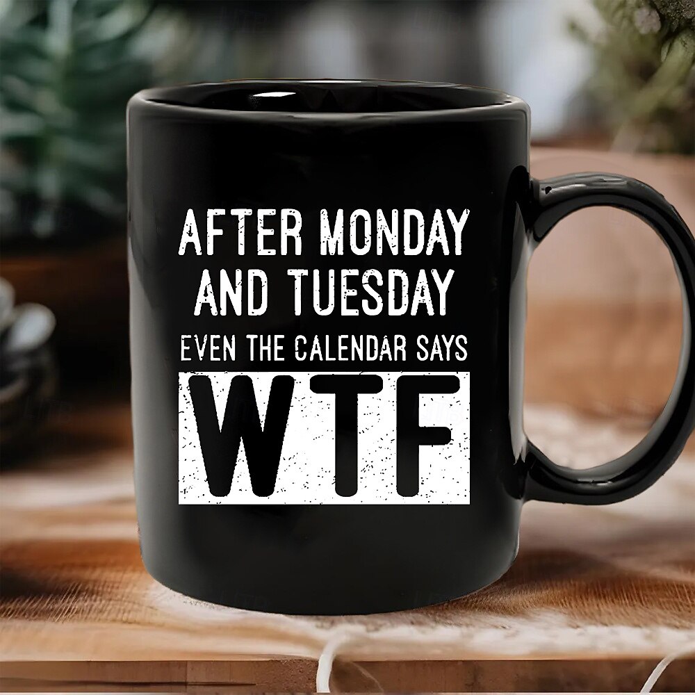 2026年 面白いギフトマグカップ「月曜日と火曜日の後はカレンダーにもwtfと書いてある」黒のセラミックコーヒーカップ、コーヒーや紅茶好きの方への、仕事の週を乗り切るための面白いギフト  コレクション – $16.99 –P5