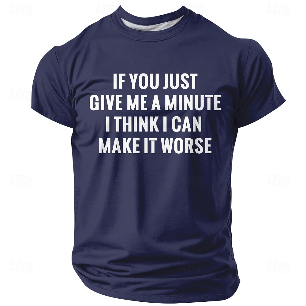 Maglietta da uomo divertente e sarcastica con la scritta "Se mi dai solo un minuto penso di poter peggiorare le cose", blu navy, con grafica e slogan umoristico, ideale come regalo, taglie S-5XL. del 2026 a $21.99 –P1
