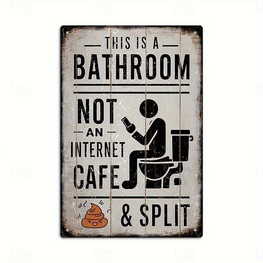 Este es un letrero de baño, no de cibercafé, divertido letrero de hojalata de metal para baño, decoración de pared humorística vintage, arte de pared de baño de aluminio rústico para casa de campo, 2026 - $9.99 –P7
