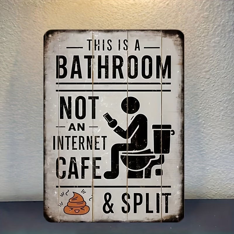 Este es un letrero de baño, no de cibercafé, divertido letrero de hojalata de metal para baño, decoración de pared humorística vintage, arte de pared de baño de aluminio rústico para casa de campo, 2026 - $9.99 –P6