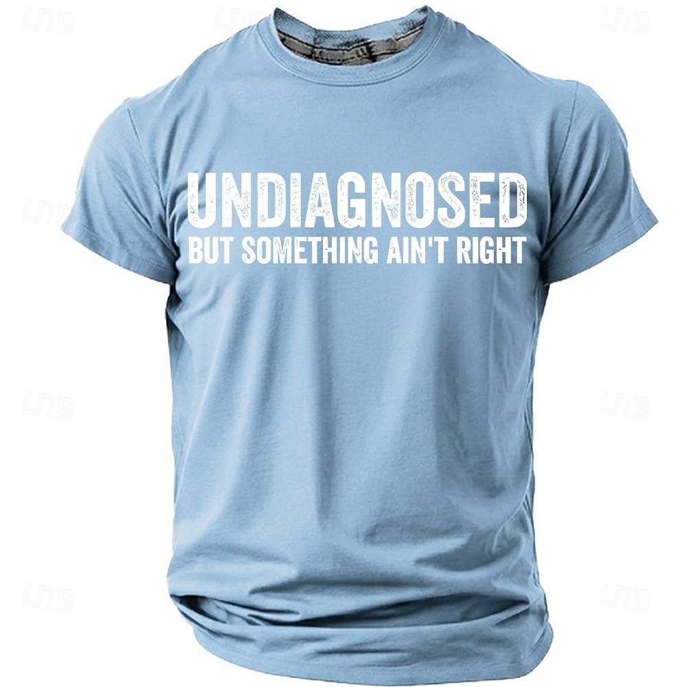 Herren T-Shirt Lustiges Grafik Kurzarm UNDIAGNOSED BUT SOMETHING AIN'T RIGHT Lifestyle Humor Tee 2026 - $19.49 –P8