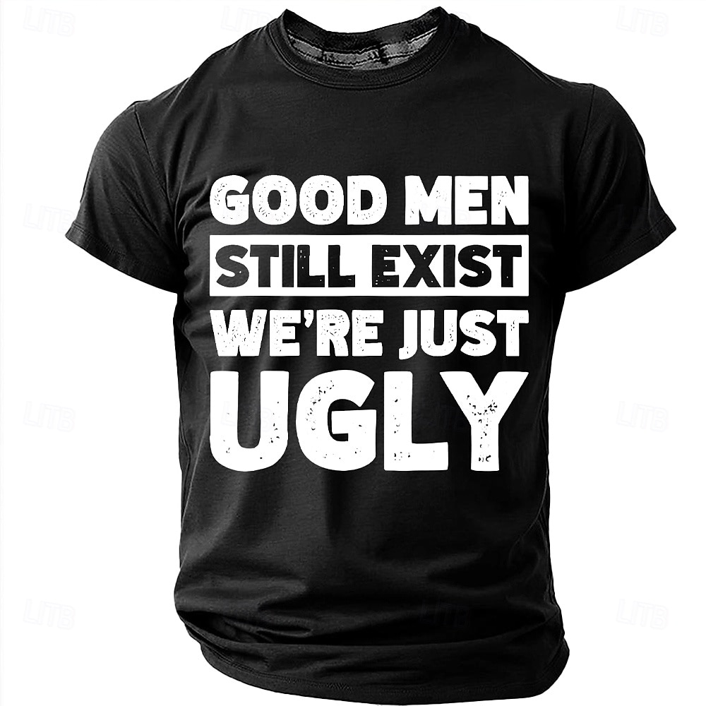 Les hommes bien existent encore, nous sommes juste des hommes moches. T-shirt humoristique, sarcastique et autodérisoire à col rond et manches courtes, cadeau d'anniversaire original pour lui, cadeau de 2026 ? $18.99 –P2