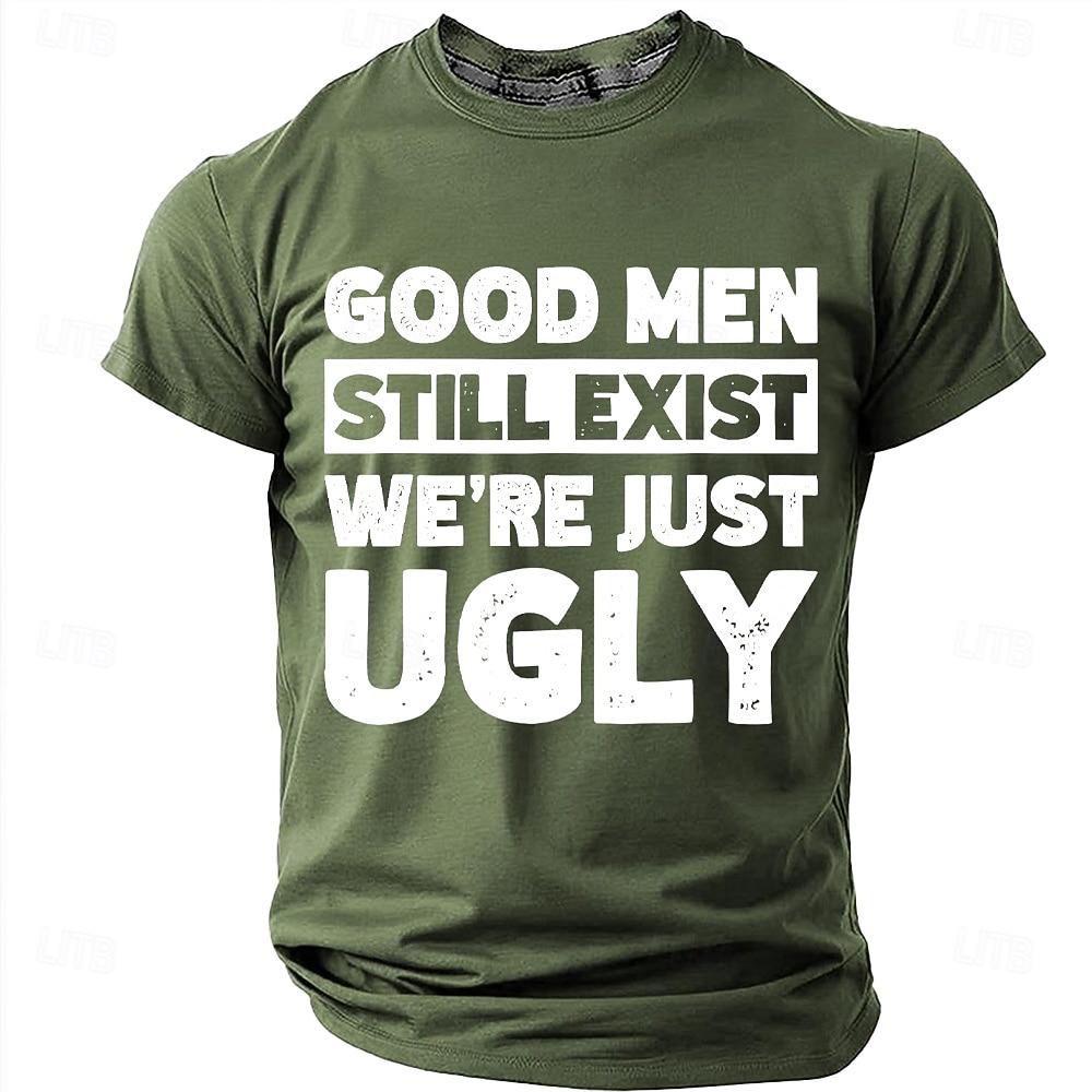 Les hommes bien existent encore, nous sommes juste des hommes moches. T-shirt humoristique, sarcastique et autodérisoire à col rond et manches courtes, cadeau d'anniversaire original pour lui, cadeau de 2026 ? $18.99 –P1