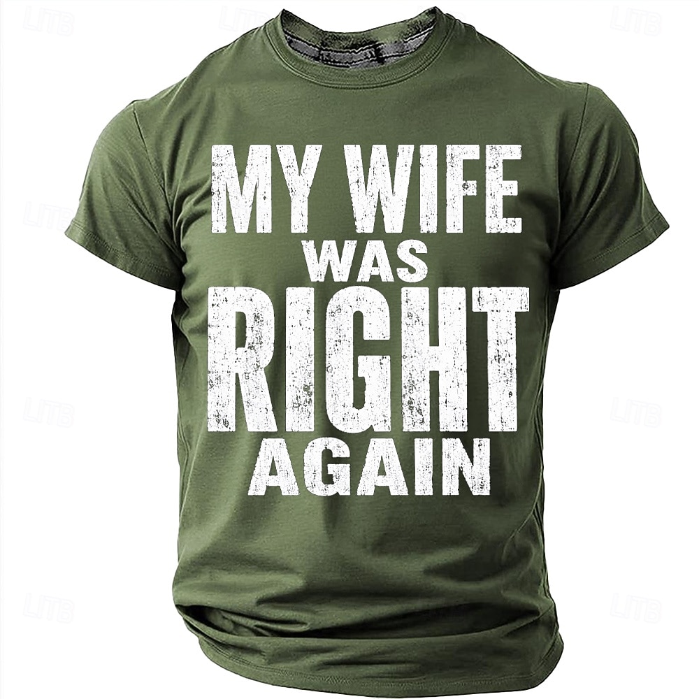 Men's My Wife Was Right Again Funny Humor Graphic T Shirt Casual Short Sleeve Crew Neck Gag Gift Regular Fit Designer Clothing Apparel S M L XL XXL XXXL 2026 - $18.99 –P1