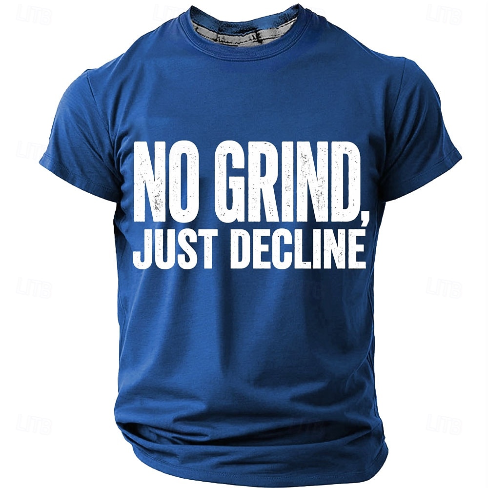 Herren-T-Shirt mit witzigem Buchstabenaufdruck „No Grind Just Decide“, reguläre Passform, lässig, königsblau, Designer-Kleidung, Größen S, M, L, XL, XXL und XXXL 2026 - $18.99 –P1