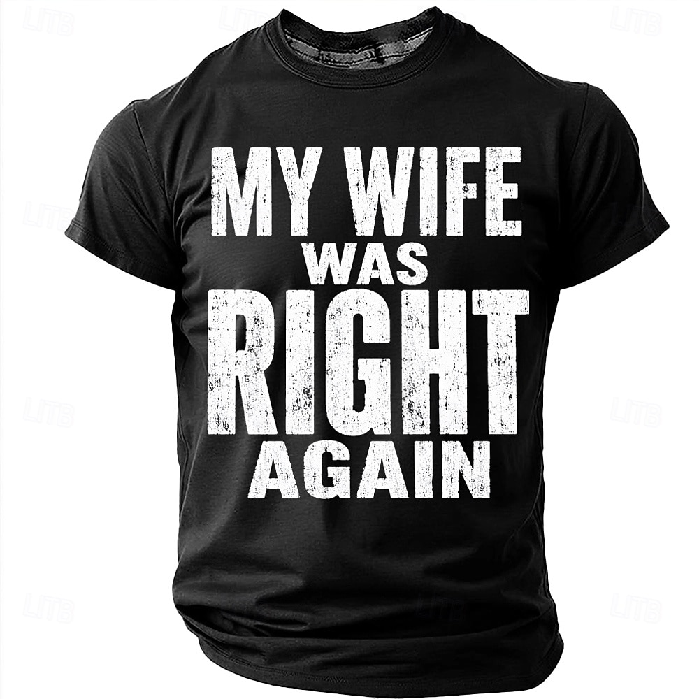 Men's My Wife Was Right Again Funny Humor Graphic T Shirt Casual Short Sleeve Crew Neck Gag Gift Regular Fit Designer Clothing Apparel S M L XL XXL XXXL 2026 - $18.99 –P2