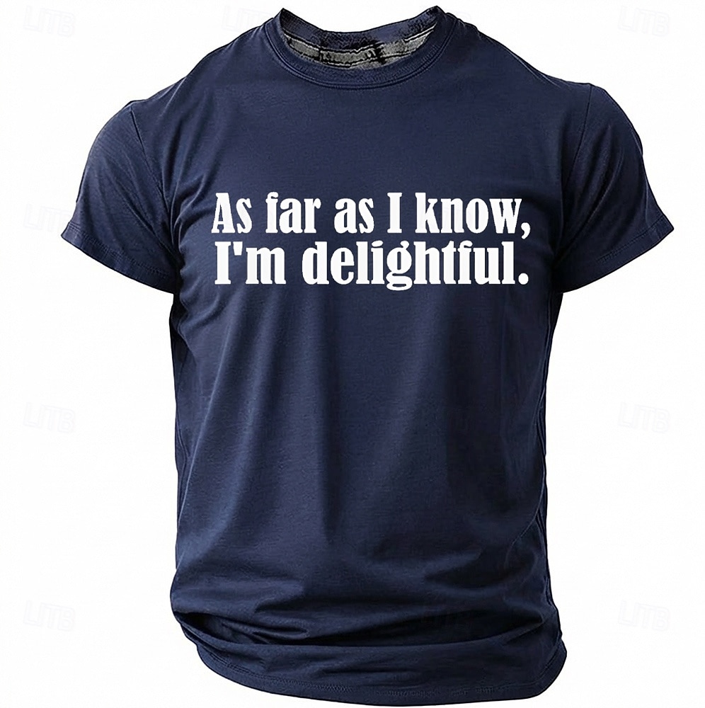 Mens As Far As I Know Im Delightful Sarcastic Funny Slogan Product T Shirt Graphic Regular Fit Casual Daily Wear Designer Clothing Apparel S M L XL XXL XXXL 2026 - $9.49 –P5
