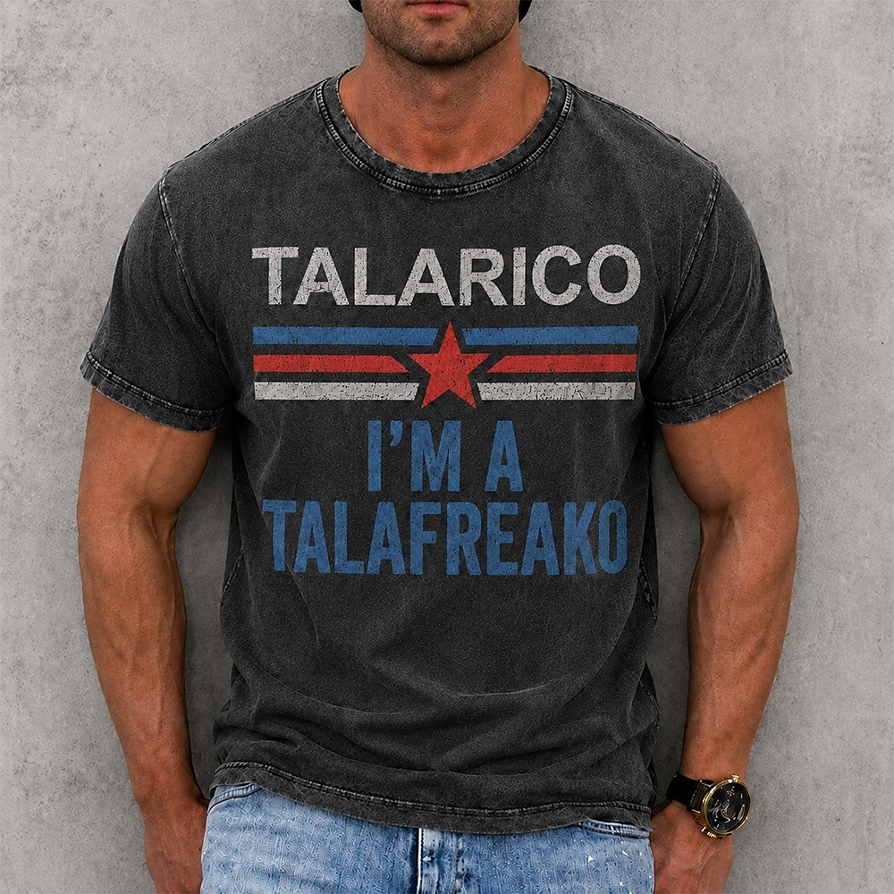 Men's Talarico I'm A Talafreako 100 Cotton Acid Wash Heavyweight T-shirt Short Sleeve T shirt DTG Crew Neck Shirt Fashion Daily Holiday Spring Summer Clothing Apparel 2026 - $27.99 –P5