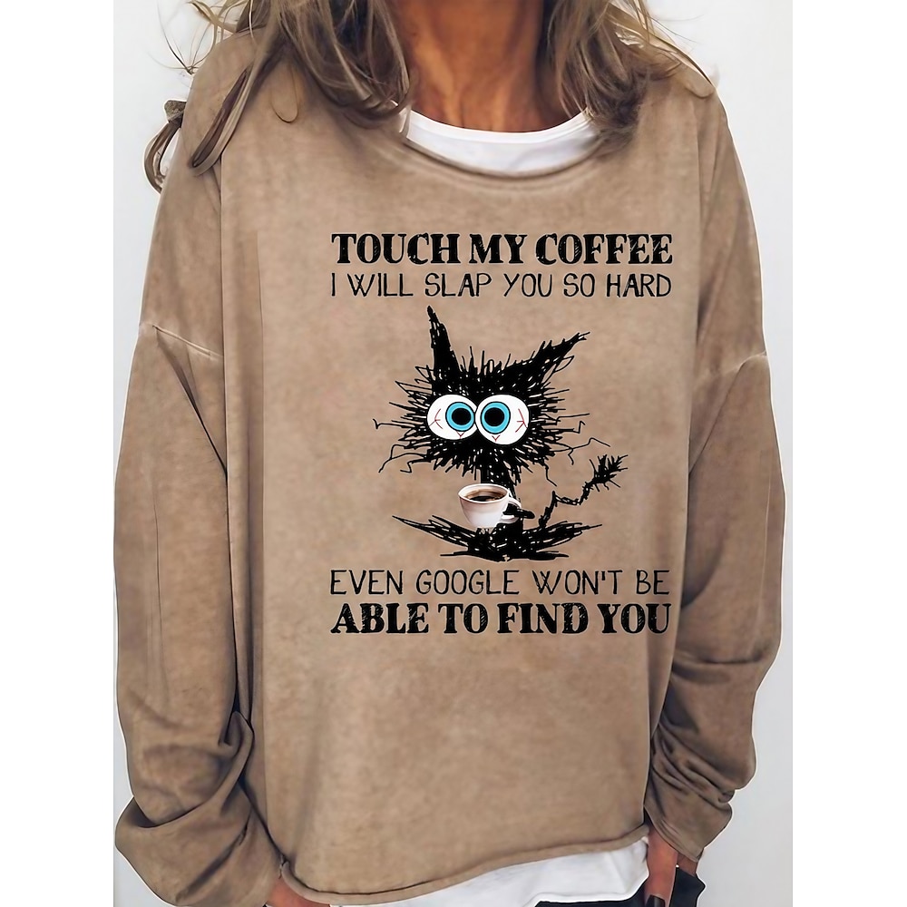 Übergroßer Sweatshirt-Pullover für Damen aus Baumwollmischung mit Katzen-Alltagsdruck, Vintage-Streetwear, fass meinen Kaffee an, ich werde dich so fest ohrfeigen, nicht einmal Google wird dich Lightinthebox