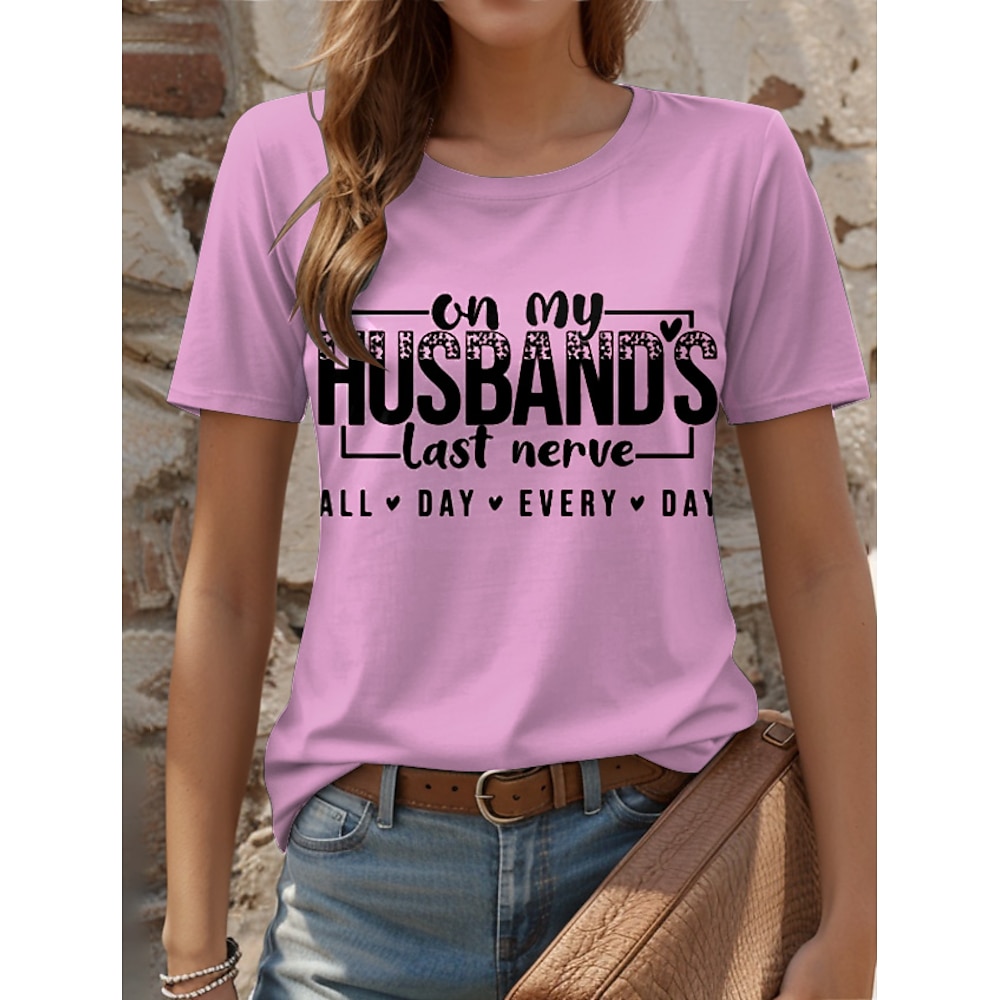 Damen T Shirt Grafik Buchstabe Stilvoll Lässig Kurzarm Rundhals Normale Oberteile Täglich Wochenende Druck Weiß Rosa Blau Purpur Sommer Frühling Ridicule Husband Lightinthebox