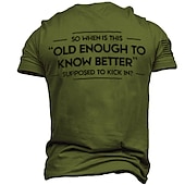 cheap Men&#039;s Graphic T Shirt-Men&#039;s Funny Graphic T-Shirt - &#039;Old Enough To Know Better&#039; Life Quote Short Sleeve Tee