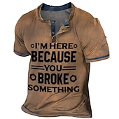 Mens Graphic Shirt Henley Tee Letter Clothing Apparel 3D Print Outdoor Casual Short Sleeve Button Down Fashion Designer Comfortable Brown Birthday 'M Here Because You Broke Something Button-3