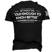 cheap Men&#039;s Graphic T Shirt-Men&#039;s Funny Graphic T-Shirt - &#039;Old Enough To Know Better&#039; Life Quote Short Sleeve Tee