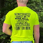 Men's Funny Work Humor Graphic T-Shirt - "Can't Do Both: Work Well With Others Or Pass A Drug Test" Sarcastic Quote3