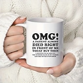 cheap Mugs &amp; Cups-Unique Nurse &amp; Doctor Gift - &#039;OMG! A Patient Almost Died Right In Front Of Me Today&#039; Coffee Mug - Funny &amp; Sarcastic Mug - Perfect Gift For Doctors &amp; Nurses - 11OZ/330ml for restaurants/cafes