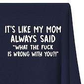 levne Pánské grafické tričko-Pánské vtipné grafické tričko - "Moje máma vždy říkala co sakra je s tebou špatně?!" Relatable rodinný humor