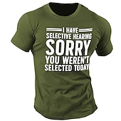 お買い得  メンズ3DＴシャツ-男性用ユーモラスなグラフィックTシャツ - &#039;私は選択的な聴覚があります、今日はあなたが選ばれなかったごめんなさい&#039;の引用シャツ