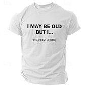  Mens Funny Graphic T-Shirt Short Sleeve: "I May Be Old But I... What Was I Saying?" Senior Memory Loss Humor Gift