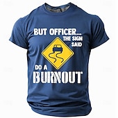 お買い得  メンズおもしろTシャツ-男性用ファニーグラフィックTシャツ、『でも警官、看板にはバーナウトをするって書いてある』の引用付きのドライビングユーモアカー愛好家アパレル