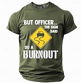お買い得  メンズおもしろTシャツ-男性用ファニーグラフィックTシャツ、『でも警官、看板にはバーナウトをするって書いてある』の引用付きのドライビングユーモアカー愛好家アパレル