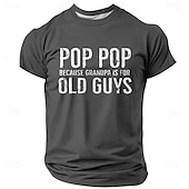  Ανδρικό Αστείο Γραφικό T-Shirt "Pop Pop γιατί ο παππούς είναι για ηλικιωμένους" - Κοντομάνικο δώρο για παππού