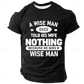  Maglietta Grafica Divertente da Uomo Un Uomo Saggio Una Volta Disse a Sua Moglie Niente Perché Era Saggio. Maglietta Umoristica a Maniche Corte
