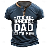 Papa Shirts Festival It'S Me Hi. I'M The Dad It'S Me Letter Quotes & Sayings Dad Henley Street Style Men'S 3D Print T Shirt Tee Casual Dads Gifts Red Blue Green Summer Spring Apparel 9