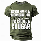  Herrar grafisk t-shirt - "Har aldrig dödat en bergslejon men jag har kvävt en puma" rolig ordlek kortärmad t-shirt