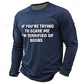 abordables Camisetas divertidas para hombres-Camiseta de manga larga para hombre con el mensaje &quot;Si intentas asustarme, me aterrorizan las tetas&quot;, con estampado 3D, cuello redondo, ropa básica de calle informal para uso diario.