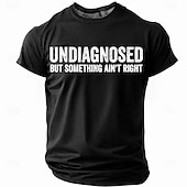preiswerte Lustige T-Shirts für Männer-Herren T-Shirt Lustiges Grafik Kurzarm UNDIAGNOSED BUT SOMETHING AIN&#039;T RIGHT Lifestyle Humor Tee