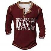 olcso Vicces szavak-Férfi Vicces &#039;Mert Én Dave Vagyok Ezért&#039; Grafikás Hosszúujjú Henley Póló