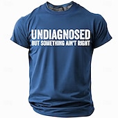 preiswerte Lustige T-Shirts für Männer-Herren T-Shirt Lustiges Grafik Kurzarm UNDIAGNOSED BUT SOMETHING AIN&#039;T RIGHT Lifestyle Humor Tee
