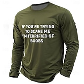 abordables Camisetas divertidas para hombres-Camiseta de manga larga para hombre con el mensaje &quot;Si intentas asustarme, me aterrorizan las tetas&quot;, con estampado 3D, cuello redondo, ropa básica de calle informal para uso diario.