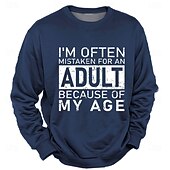 economico Felpe Divertenti-Felpa da Uomo Grafica a Collo Giro "Spesso Vengo Scambiato per un Adulto a Causa della Mia Età" Umorismo di Gioco di Parole