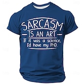  Herren Lustiges Sarkasmus PhD Grafik Tee - 'Sarkasmus ist eine Kunst' Zitat Kurzarm T-Shirt für Humor-Liebhaber