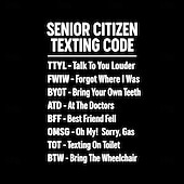  Funny Senior Citizen Texting Code Men's Short Sleeve Graphic T-Shirt Gag Gift
