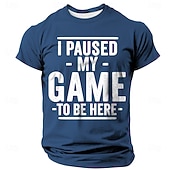  Ανδρικό Τ-Shirt Gamer με χιούμορ 'Έβαλα Πάυση στο Παιχνίδι Μου για να Είμαι Εδώ' Γραφικό κοντό μανίκι